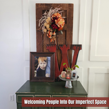 Welcoming People Into Our Imperfect Space
